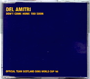 Del Amitri - Don't Come Home To Soon